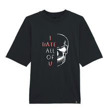 Lade das Bild in den Galerie-Viewer, I HATE ALL OF U OVERSIZED TEE BLACK
