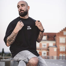 Lade das Bild in den Galerie-Viewer, PREMIUM FUCK RACISM OVERSIZED TEE BLACK
