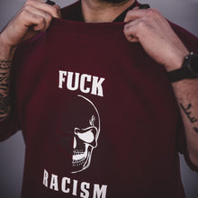 Lade das Bild in den Galerie-Viewer, FUCK RACISM SWEAT SHIRT BURGUNDY
